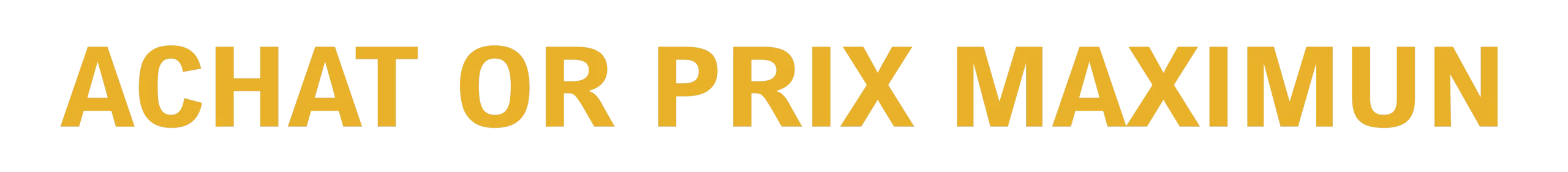 ACHAT OR PRIX MAXIMUM